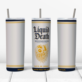 Liquid Death Design for 20 oz Skinny Tumbler