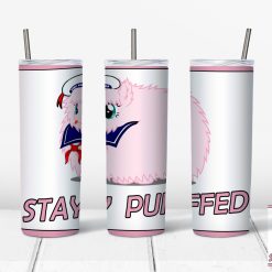 Stay Puffed for 20oz skinny Tumbler