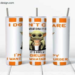 Whataburger Baby Yoda design for 20 oz Skinny Tumbler