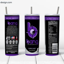 Bang Purple Haze design for 20oz skinny tumbler