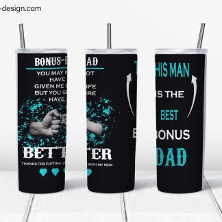 Bonus Dad Design for 20oz skinny tumbler
